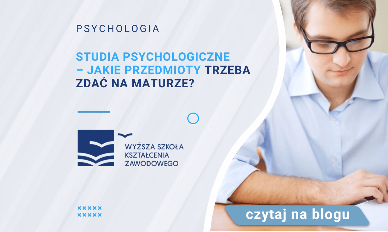 Co potrzeba, żeby dostać się na psychologię?