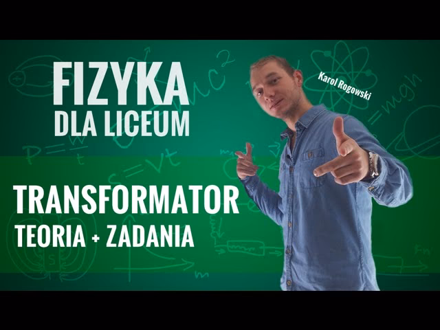 Czym jest transformator fizyka?